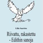 Riivattu, rakastettu – Edithin sanoja